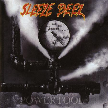 SLEEZE BEEZ - Powertool - Zortam Music
