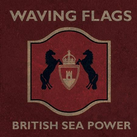 British Sea Power - Waving Flags - Zortam Music