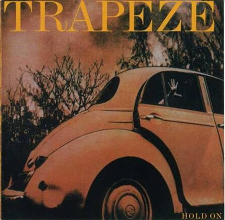 Trapeze - Hold On - Zortam Music