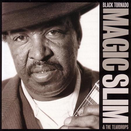 MAGIC SLIM&THE TEARDROPS - Black Tornado - Zortam Music