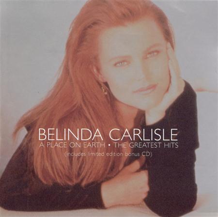 Belinda Carlisle - Place On Earth Greatest Hits - Zortam Music