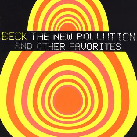 Beck - The New Pollution And Other Favorites - Zortam Music