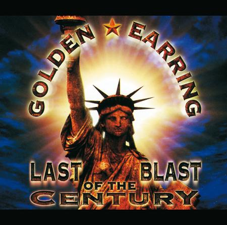 Golden Earring - Last Blast Of The Century [live] [disc 1] - Zortam Music