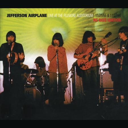 Jefferson Airplane - Live At The Fillmore Auditorium 11/25/66 & 11/27/66 We Have Ignition [disc 1] - Zortam Music