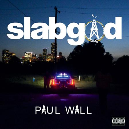 Paul Wall - SlabGod - Zortam Music