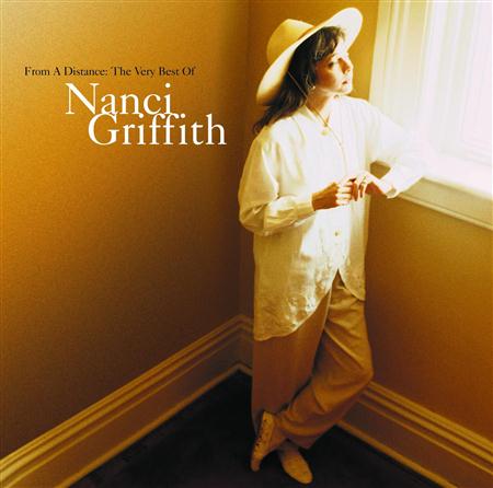 Nanci Griffith - From A Distance The Very Best Of Nanci Griffith - Zortam Music