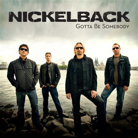 Nickelback - Gotta Be Somebody - Zortam Music Nickelback - Gotta Be Somebody - Zortam Music
