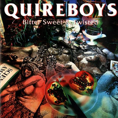 The Quireboys - Bitter Sweet And Twisted - Zortam Music