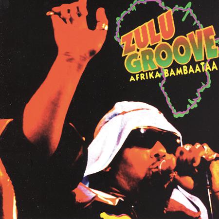 Afrika Bambaataa - Zulu Groove - Zortam Music