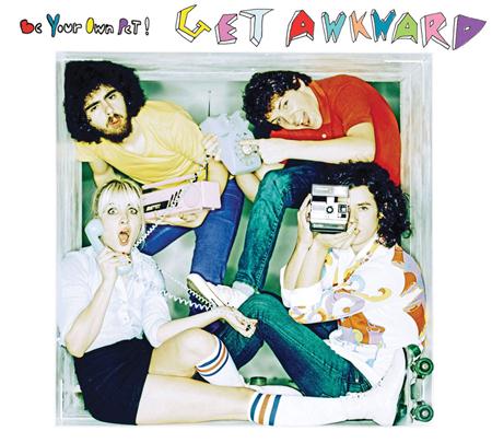 Be Your Own Pet - Get Awkward [Bonus Tracks] - Zortam Music