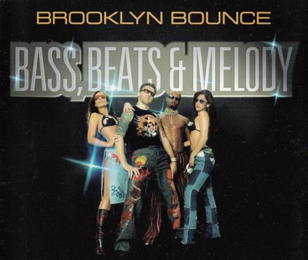 Brooklyn Bounce - Bass, Beats & Melody (Extended Lyrics - Zortam Music