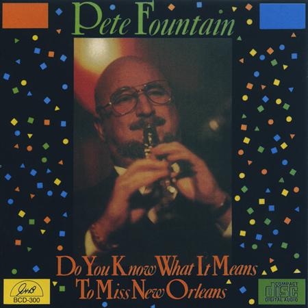 Pete Fountain - Do You Know What It Means to Miss New Orleans? - Zortam Music