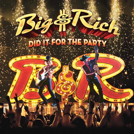 Big &Amp; Rich - Did It For The Party - Zortam Music