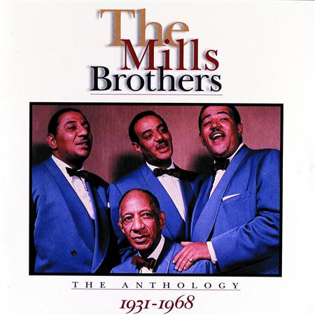 The Mills Brothers - Mills Brothers Anthology 1931- 1968 [disc 2] - Zortam Music