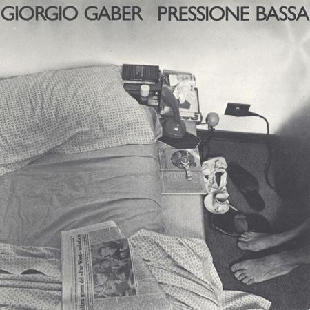 Giorgio Gaber - Pressione Bassa - Zortam Music