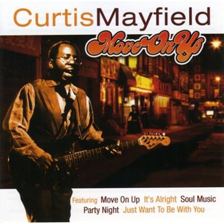 Curtis Mayfield - Move On Up (Single Edit) - Sin - Zortam Music