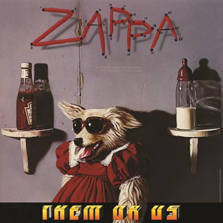Frank Zappa - Them Or Us (October 1984) - Zortam Music Frank Zappa - Them Or Us (October 1984) - Zortam Music