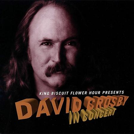David Crosby - King Biscuit Flower Hour (Bonus Disc) - Zortam Music