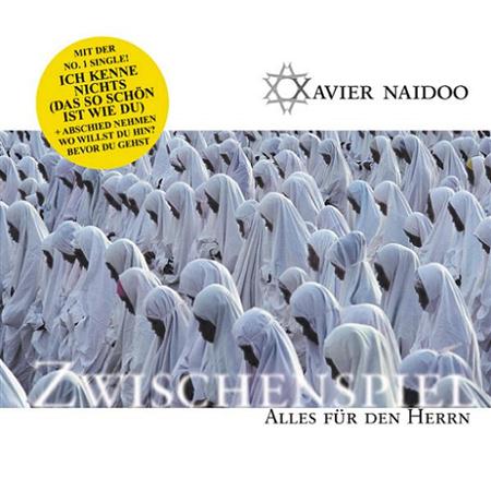 Xavier Naidoo - Zwischenspiel: Alles Für Den Herrn [Disc 1] - Zortam Music