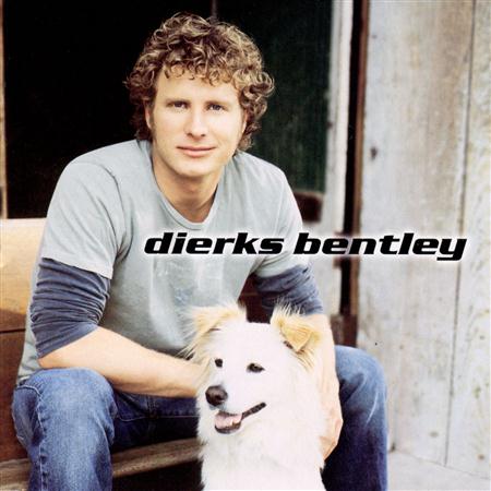 DIERKS BENTLY - Dierks Bentley - Zortam Music