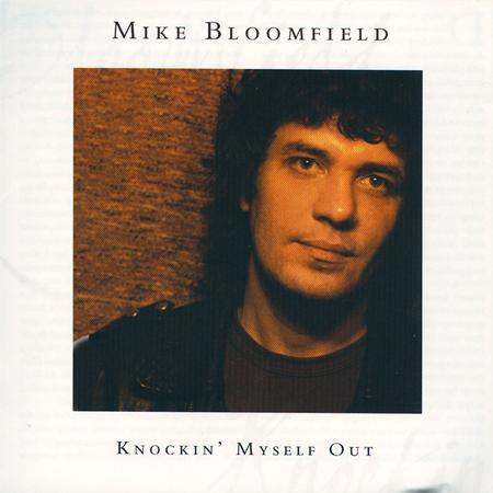 Mike Bloomfield - Knockin