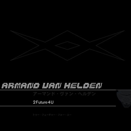 Armand Van Helden - 2 Future 4 U [US] - Zortam Music