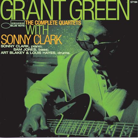 Grant Green - The Complete Quartets With Sonny Clark [disc 1] - Zortam Music