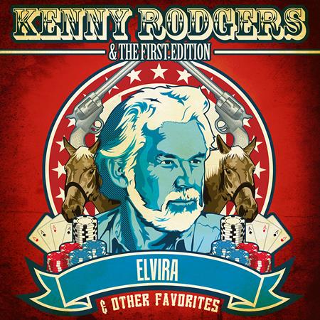 Kenny Rogers & The First Edition - Elvira & Other Favorites - Zortam Music