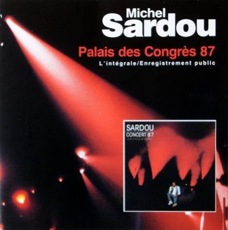 Michel Sardou - Concert 87 [live] [disc 1] - Zortam Music