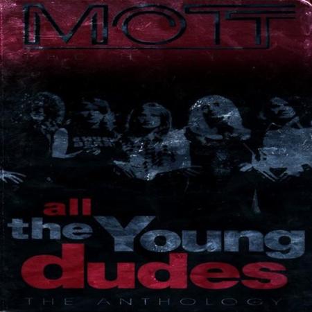 Mott The Hoople - All The Young Dudes [ The Anthology ) - Zortam Music