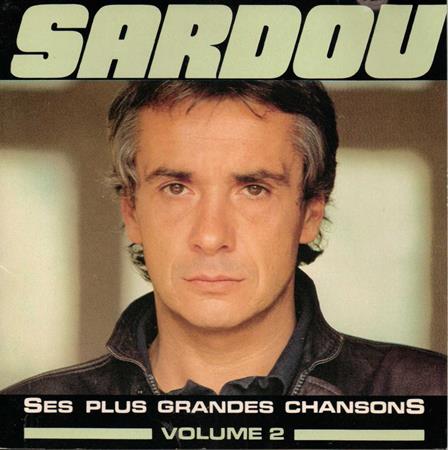 Michel Sardou - Ses Plus Grandes Chansons  Volume 2 - Zortam Music