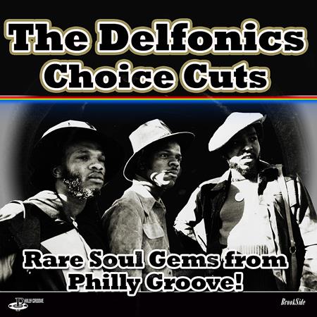 The Delfonics - Choice Cuts - Rare Soul Gems From Philly Groove! - Zortam Music