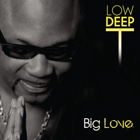 Low Deep T - Big Love (the Album) WEB - Zortam Music