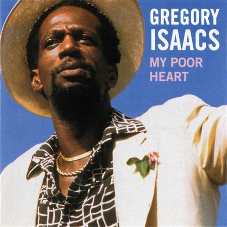 Gregory Isaacs - My Poor Heart - Zortam Music