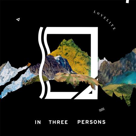 Lovelite - In Three Persons - Zortam Music
