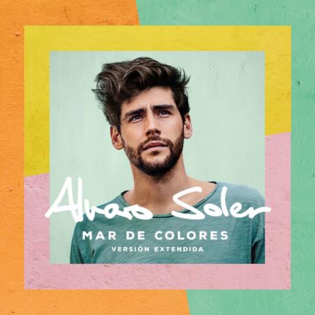 Alvaro Soler - Mar De Colores: Versión Extendida - Zortam Music