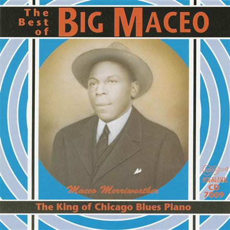 Big Maceo - The King of Chicago Blues Piano - Zortam Music