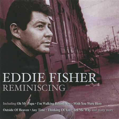 Eddie Fisher - Reminiscing - Zortam Music