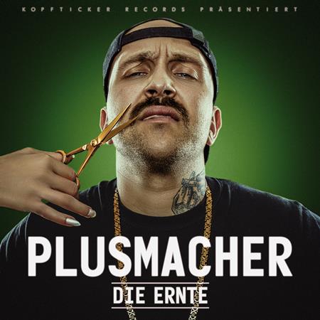 Plusmacher - Die Ernte - Zortam Music