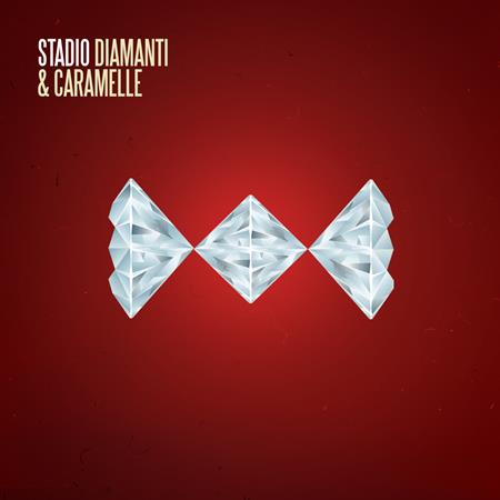STADIO - Diamanti E Caramelle - Zortam Music