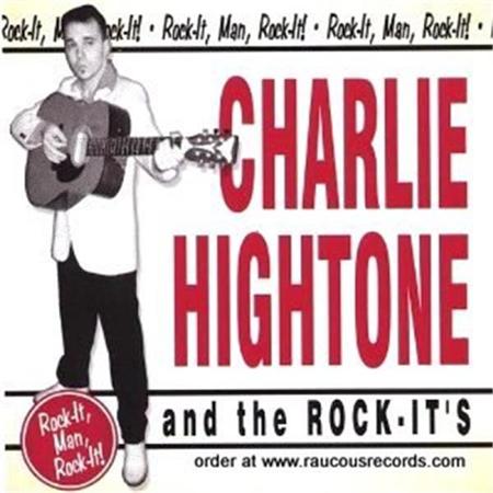 Charlie Hightone And The Rock-It