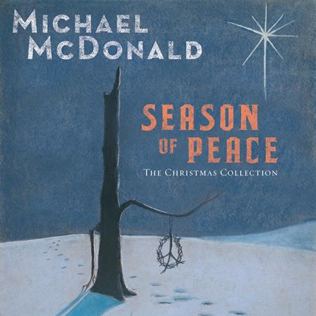 Michael Mcdonald - Season Of Peace The Christmas Collection - Zortam Music