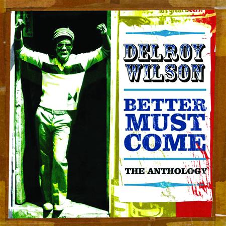 Delroy Wilson - Better Must Come - Zortam Music