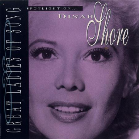 Dinah Shore - Great Ladies Of Song  Spotlight On Dinah Shore - Zortam Music