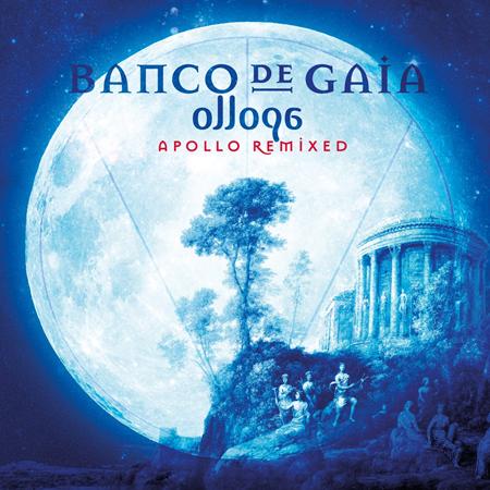 Banco De Gaia - Ollopa: Apollo Remixed - Zortam Music