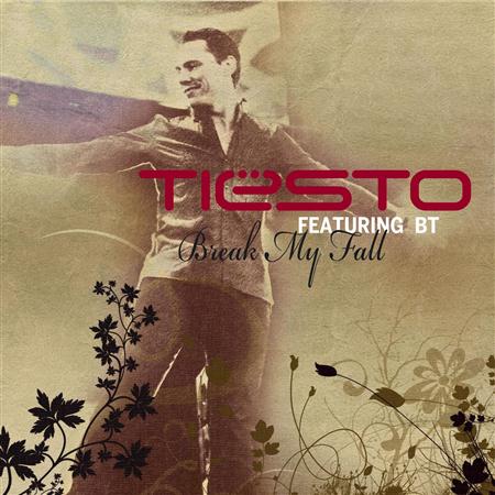 Dj Tiesto feat BT - Break My Fall - Zortam Music