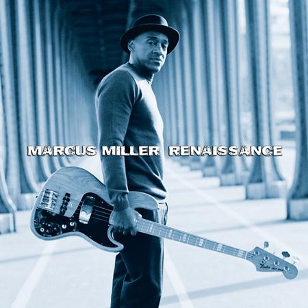 Marcus Miller - Renaissance [Bonus Track] - Zortam Music