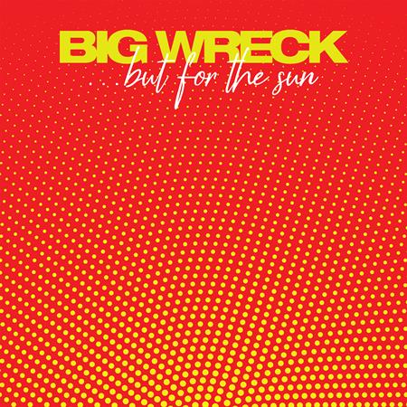 Big Wreck - ...But For The Sun - Zortam Music