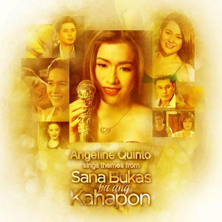 Angeline Quinto - Sana Bukas Pa Ang Kahapon - Zortam Music