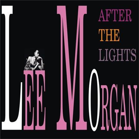 Lee Morgan - After The Lights - Zortam Music